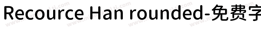Recource Han rounded字体转换